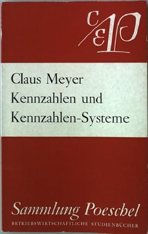 Seller image for Betriebswirtschaftliche Kennzahlen und Kennzahlen-Systeme. Sammlung Poeschel 82 for sale by books4less (Versandantiquariat Petra Gros GmbH & Co. KG)