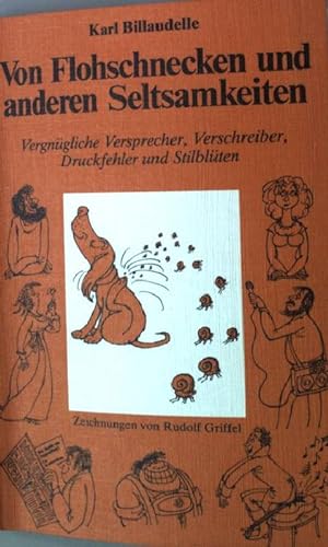 Bild des Verkufers fr Von Flohschnecken und anderen Seltsamkeiten. zum Verkauf von books4less (Versandantiquariat Petra Gros GmbH & Co. KG)