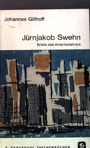 Seller image for Jrnjakob Swehn. - Briefe des Amerikafahrers R. Brockhaus Taschenbcher Band 91 for sale by books4less (Versandantiquariat Petra Gros GmbH & Co. KG)