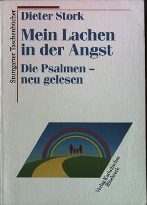 Imagen del vendedor de Mein Lachen in der Angst : die Psalmen - neu gelesen. Stuttgarter Taschenbcher 14 a la venta por books4less (Versandantiquariat Petra Gros GmbH & Co. KG)