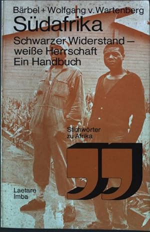 Imagen del vendedor de Sdafrika : schwarzer Widerstand, weisse Herrschaft ; e. Handbuch. Stichwrter zu Afrika (Nr 53) a la venta por books4less (Versandantiquariat Petra Gros GmbH & Co. KG)