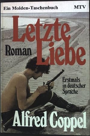 Bild des Verkufers fr Letzte Liebe : Roman. Molden-Taschenbuch 132 zum Verkauf von books4less (Versandantiquariat Petra Gros GmbH & Co. KG)