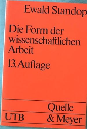 Seller image for Die Form der wissenschaftlichen Arbeit. Nr. UTB 272, 13. Auflage, for sale by books4less (Versandantiquariat Petra Gros GmbH & Co. KG)