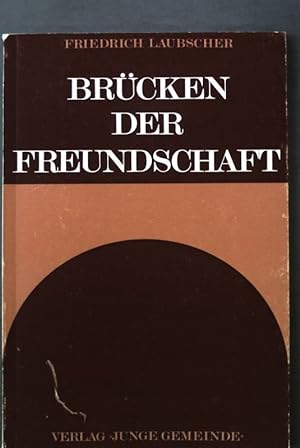 Seller image for Brcken der Freundschaft for sale by books4less (Versandantiquariat Petra Gros GmbH & Co. KG)