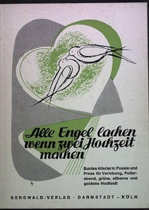 Seller image for Alle Engel lachen wenn zwei Hochzeit machen for sale by books4less (Versandantiquariat Petra Gros GmbH & Co. KG)