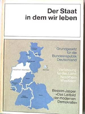 Seller image for Der Staat in dem wir leben. for sale by books4less (Versandantiquariat Petra Gros GmbH & Co. KG)