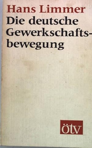 Image du vendeur pour Die deutsche Gewerkschaftsbewegung mis en vente par books4less (Versandantiquariat Petra Gros GmbH & Co. KG)