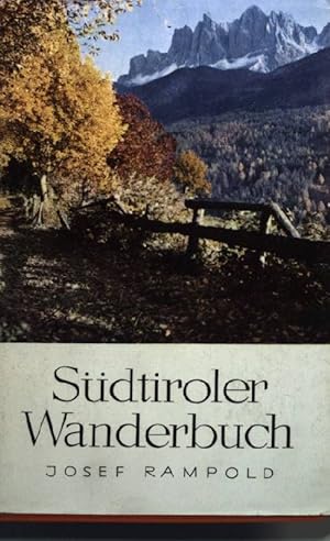 Image du vendeur pour Sdtiroler Wanderbuch. - Sechzig Wege um Etsch Eisack und Rienz. mis en vente par books4less (Versandantiquariat Petra Gros GmbH & Co. KG)