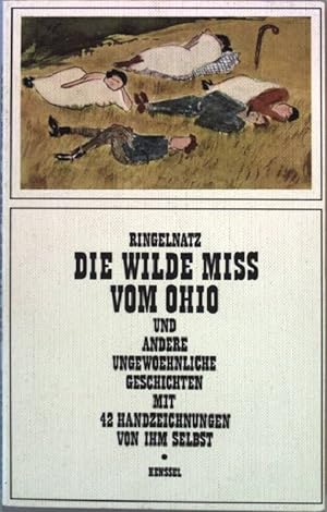 Bild des Verkäufers für Die wilde Miss vom Ohio und andere ungewöhnliche Geschichten. zum Verkauf von books4less (Versandantiquariat Petra Gros GmbH & Co. KG)