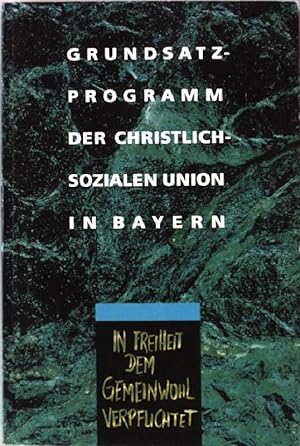 Imagen del vendedor de Grundsatzprogramm der Christlich-Sozialen Union in Bayern. a la venta por books4less (Versandantiquariat Petra Gros GmbH & Co. KG)