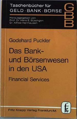 Bild des Verkufers fr Das Bank- und Brsenwesen in den USA : financial services. Taschenbcher fr Geld, Bank, Brse 32 zum Verkauf von books4less (Versandantiquariat Petra Gros GmbH & Co. KG)