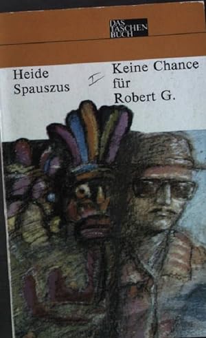 Seller image for Keine Chance fr Robert G. Das Taschenbuch 229 for sale by books4less (Versandantiquariat Petra Gros GmbH & Co. KG)
