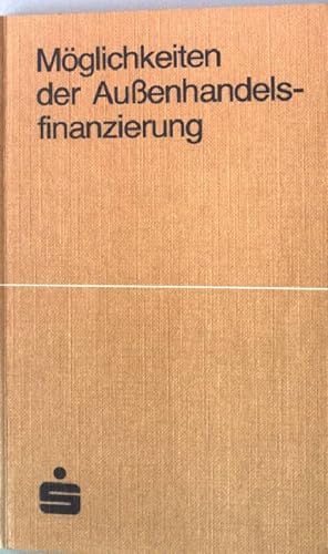 Image du vendeur pour Mglichkeiten der Auenhandelsfinanzierung mis en vente par books4less (Versandantiquariat Petra Gros GmbH & Co. KG)