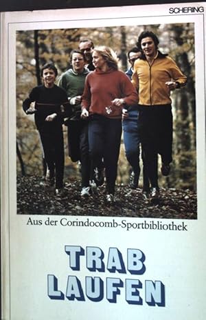 Image du vendeur pour Trablaufen. - Ein Ausdauersport fr Herz und Kreislauf. mis en vente par books4less (Versandantiquariat Petra Gros GmbH & Co. KG)