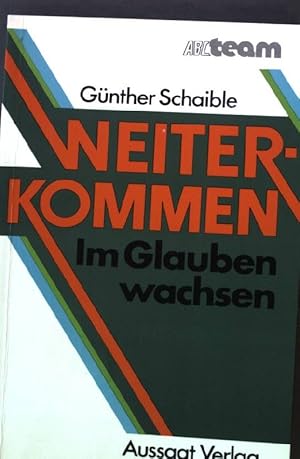 Imagen del vendedor de Weiterkommen : im Glauben wachsen. ABC-Team Taschenbuch Nr. 371 a la venta por books4less (Versandantiquariat Petra Gros GmbH & Co. KG)