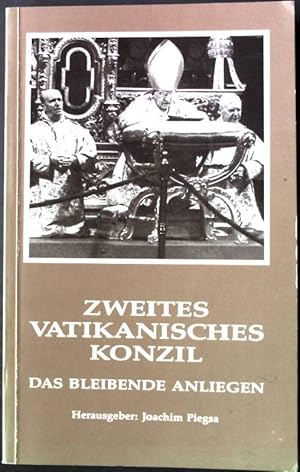 Bild des Verkufers fr Zweites Vatikanisches Konzil : das bleibende Anliegen. zum Verkauf von books4less (Versandantiquariat Petra Gros GmbH & Co. KG)