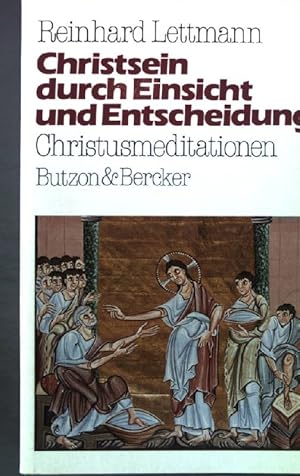 Bild des Verkufers fr Christsein durch Einsicht und Entscheidung zum Verkauf von books4less (Versandantiquariat Petra Gros GmbH & Co. KG)