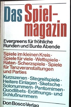 Seller image for Das Spielmagazin : Evergreens fr frhliche Runden und bunte Abende for sale by books4less (Versandantiquariat Petra Gros GmbH & Co. KG)