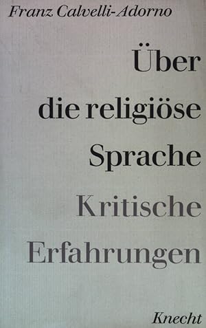 Seller image for ber die religise Sprache - Kritische Erfahrungen. for sale by books4less (Versandantiquariat Petra Gros GmbH & Co. KG)