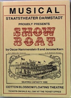 Bild des Verkufers fr Show Boat - Musical Staatstheater Darmstadt zum Verkauf von books4less (Versandantiquariat Petra Gros GmbH & Co. KG)