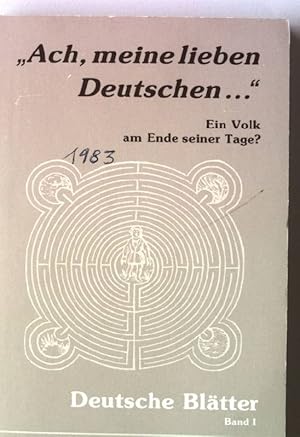 Bild des Verkufers fr "Ach, meine lieben Deutschen ." : e. Volk am Ende seiner Tage?. zum Verkauf von books4less (Versandantiquariat Petra Gros GmbH & Co. KG)