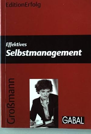 Bild des Verkufers fr Effektives Selbstmanagement. zum Verkauf von books4less (Versandantiquariat Petra Gros GmbH & Co. KG)