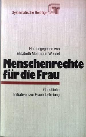 Seller image for Menschenrechte fr die Frau : christl. Initiativen z. Frauenbefreiung. for sale by books4less (Versandantiquariat Petra Gros GmbH & Co. KG)