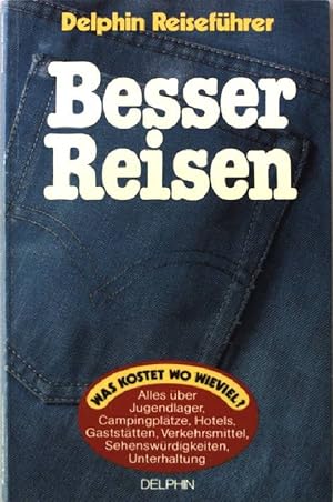 Bild des Verkufers fr Besser reisen. zum Verkauf von books4less (Versandantiquariat Petra Gros GmbH & Co. KG)