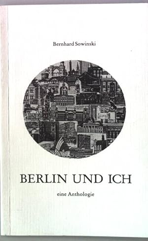 Seller image for Berlin und ich - Eine Anthologie. for sale by books4less (Versandantiquariat Petra Gros GmbH & Co. KG)