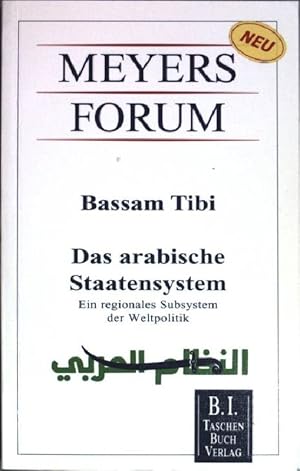 Image du vendeur pour Das arabische Staatensystem : ein regionales Subsystem der Weltpolitik. (Meyers Forum 41) mis en vente par books4less (Versandantiquariat Petra Gros GmbH & Co. KG)