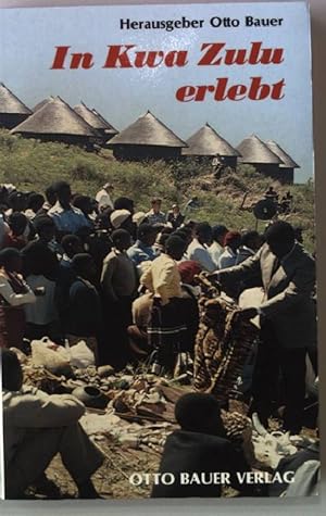 Immagine del venditore per In Kwa Zulu erlebt. venduto da books4less (Versandantiquariat Petra Gros GmbH & Co. KG)