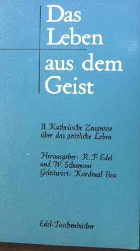 Seller image for Das Leben aus dem Geist II: Katholische Zeugnisse ber das geistliche Leben for sale by books4less (Versandantiquariat Petra Gros GmbH & Co. KG)