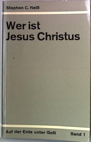 Seller image for Wer ist Jesus Christus. Auf der Erde unter Gott 1 for sale by books4less (Versandantiquariat Petra Gros GmbH & Co. KG)