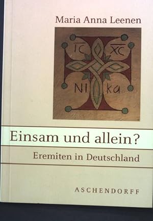 Imagen del vendedor de Einsam und allein? : Eremiten in Deutschland. a la venta por books4less (Versandantiquariat Petra Gros GmbH & Co. KG)