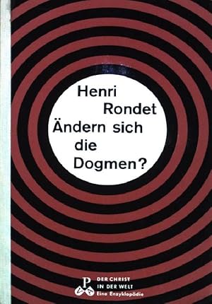 Seller image for ndern sich die Dogmen? Der Christ in der Welt Reihe V; Band 12; for sale by books4less (Versandantiquariat Petra Gros GmbH & Co. KG)