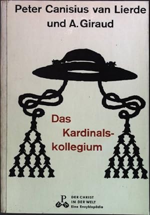 Image du vendeur pour Das Kardinalskollegium Der Christ in der Welt (Reihe XII ; Band 3) mis en vente par books4less (Versandantiquariat Petra Gros GmbH & Co. KG)
