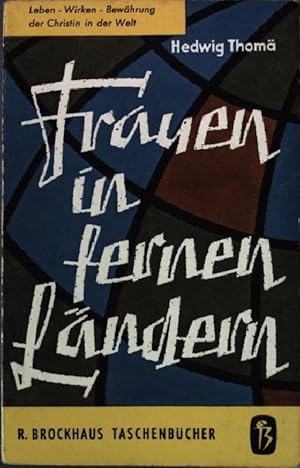 Imagen del vendedor de Frauen in fernen Lndern. R. Brockhaus Taschenbuch 36/37 a la venta por books4less (Versandantiquariat Petra Gros GmbH & Co. KG)