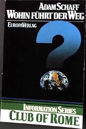 Seller image for Wohin fhrt der Weg? : Die gesellschaftl. Folgen d. zweiten industriellen Revolution. for sale by books4less (Versandantiquariat Petra Gros GmbH & Co. KG)