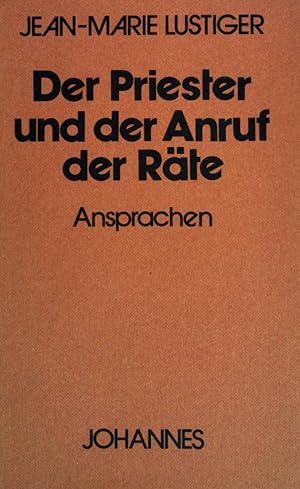 Seller image for Der Priester und der Anruf der Rte : Ansprachen. for sale by books4less (Versandantiquariat Petra Gros GmbH & Co. KG)