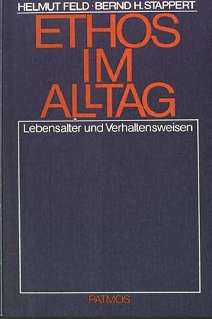 Image du vendeur pour Ethos im Alltag. Lebensalter und Verhaltensweisen. mis en vente par books4less (Versandantiquariat Petra Gros GmbH & Co. KG)