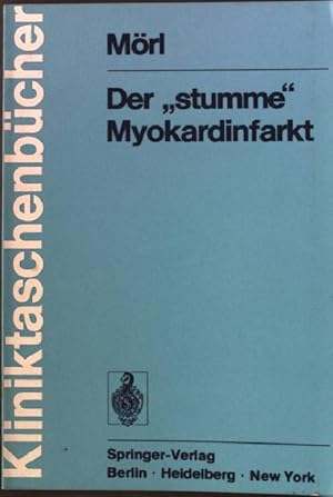 Bild des Verkufers fr Der "stumme" Myokardinfarkt. zum Verkauf von books4less (Versandantiquariat Petra Gros GmbH & Co. KG)