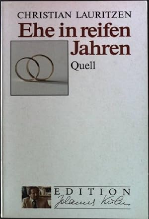 Seller image for Ehe in reifen Jahren. Edition Johannes Kuhn 6 for sale by books4less (Versandantiquariat Petra Gros GmbH & Co. KG)