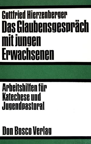 Bild des Verkufers fr Das Glaubensgesprch mit jungen Erwachsenen. zum Verkauf von books4less (Versandantiquariat Petra Gros GmbH & Co. KG)