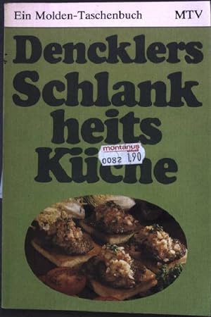 Bild des Verkufers fr Dencklers Schlankheits-Kche. Molden-Taschenbuch 124 zum Verkauf von books4less (Versandantiquariat Petra Gros GmbH & Co. KG)