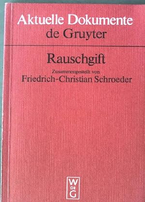 Seller image for Rauschgift : Bekmpfung d. Drogenmissbrauchs. Aktuelle Dokumente for sale by books4less (Versandantiquariat Petra Gros GmbH & Co. KG)