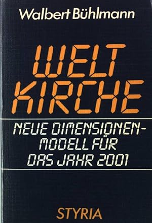 Bild des Verkufers fr Weltkirche : neue Dimensionen ; Modell fr d. Jahr 2001. zum Verkauf von books4less (Versandantiquariat Petra Gros GmbH & Co. KG)