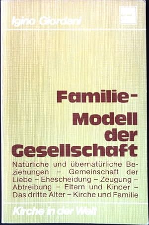 Bild des Verkufers fr Familie, Modell der Gesellschaft. zum Verkauf von books4less (Versandantiquariat Petra Gros GmbH & Co. KG)