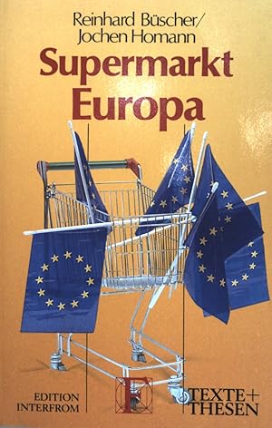 Seller image for Supermarkt Europa. Texte und Thesen (Nr 225) for sale by books4less (Versandantiquariat Petra Gros GmbH & Co. KG)