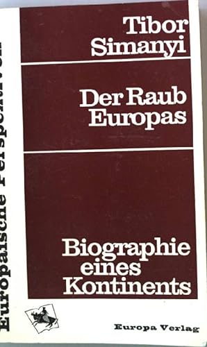 Bild des Verkufers fr Der Raub Europas - Biographie eines Kontinentes zum Verkauf von books4less (Versandantiquariat Petra Gros GmbH & Co. KG)