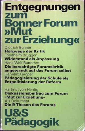 Seller image for Entgegnungen zum Bonner Forum Mut zur Erziehung. for sale by books4less (Versandantiquariat Petra Gros GmbH & Co. KG)